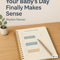 Daily Rhythm Planner cover — flexible daily planner for babies and toddlers